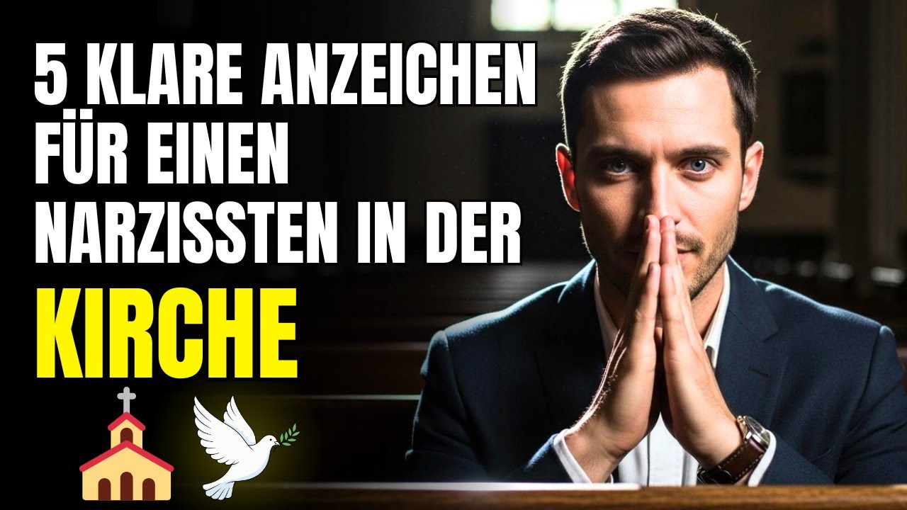 5 Anzeichen für einen Narzissten in der KIRCHE (Niemand merkt es!)
