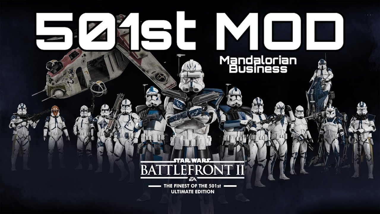 Battlefront 2 EA 501st Mod - Fives, Rex, Kix, Dogma, Jesse, Echo and more ! - Mandalorian Business
