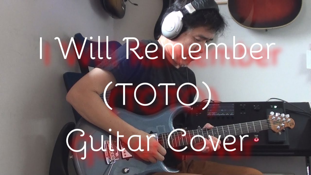 Toto - I Will Remember (Guitar Cover) Livefields Version /Helix Tone