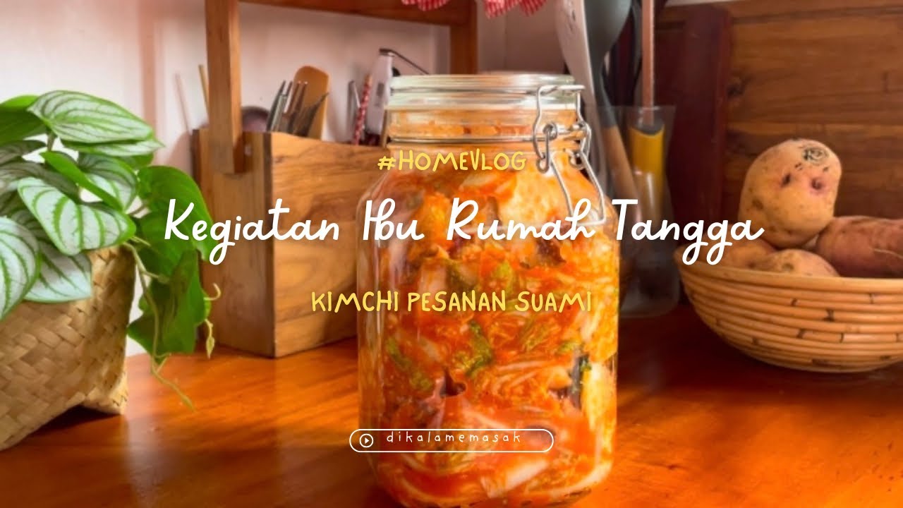 KIMCHI PESANAN SUAMI #homevlog #dayinmylife #momlife #lifestyle #silentvlog #asmr #kitchen #food 