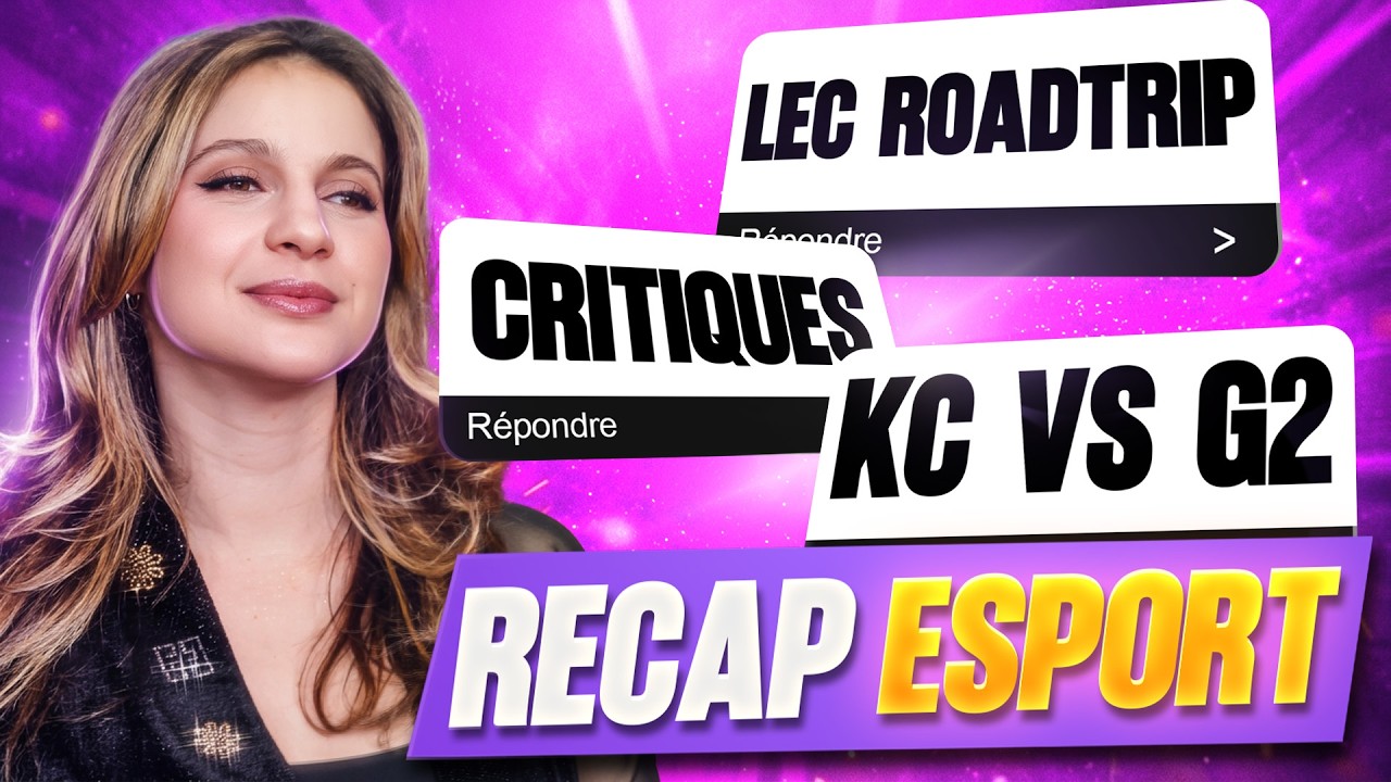 T1 en chute libre ? meilleur KC Roadtrip, &eacute;tat du LEC (Recap Esport)