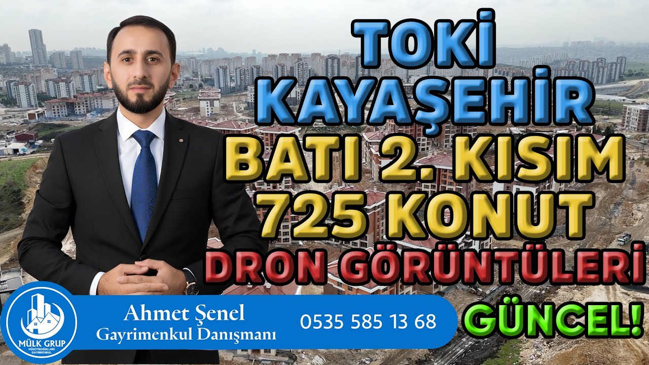 TOKİ Kayaşehir Batı 2. Kısım | 725 Konut | Güncel Drone Görüntüleri
