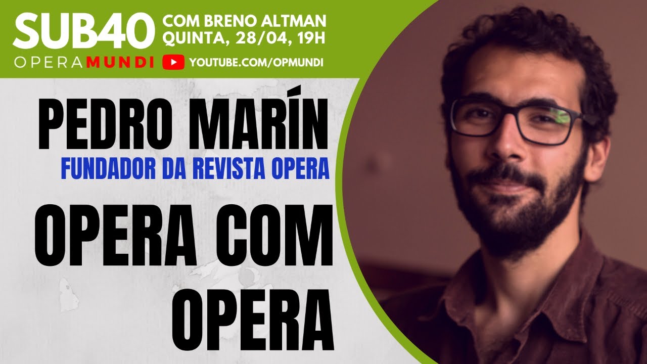 PEDRO MARIN: OPERA COM OPERA - SUB40