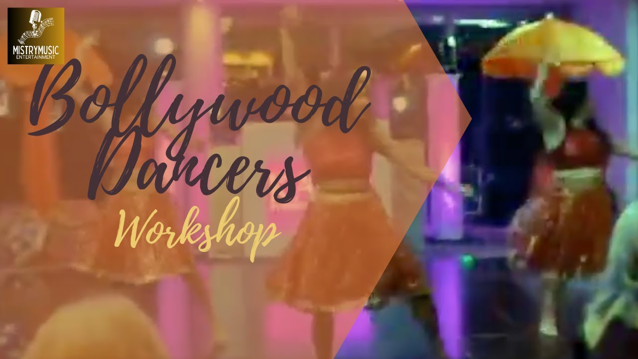 Bollywood Dancers & Workshop || MistryMusic Entertainment