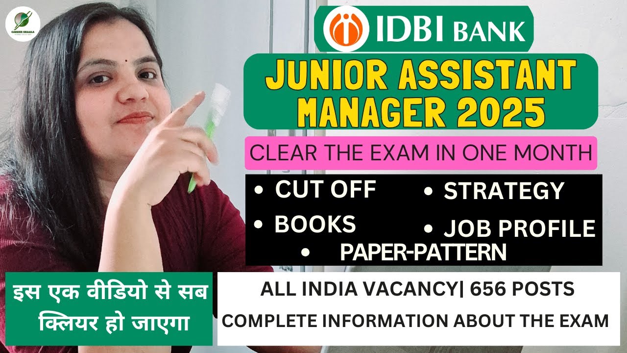 IDBI Bank Recruitment 2025 | IDBI JAM Notification 2025 | IDBI Junior Assistant Manager Full Details