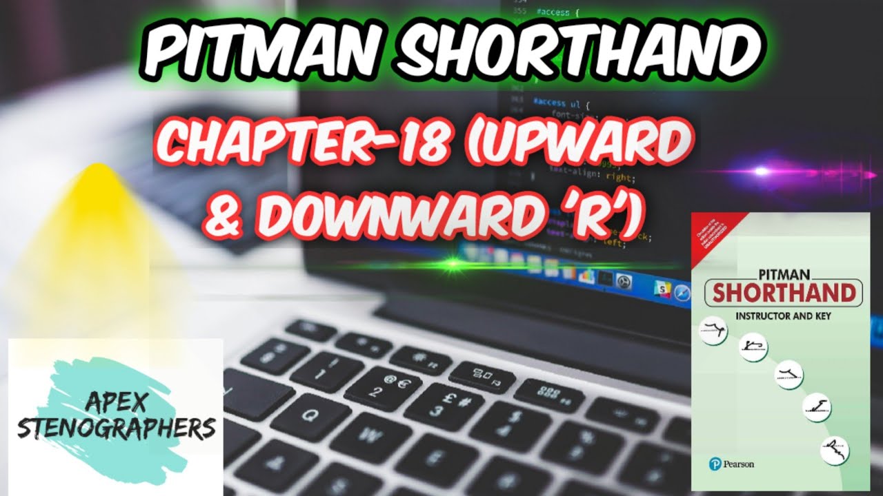 Pitman Shorthand Series Chapter-18 (Upward and Downward 'R')