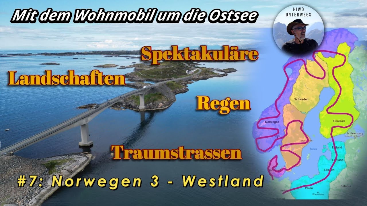 #7 Norwegen 3 - Vestland Mit dem Womo um die Ostsee: Spektakuläre Landschaften-Regen-Traumstrassen