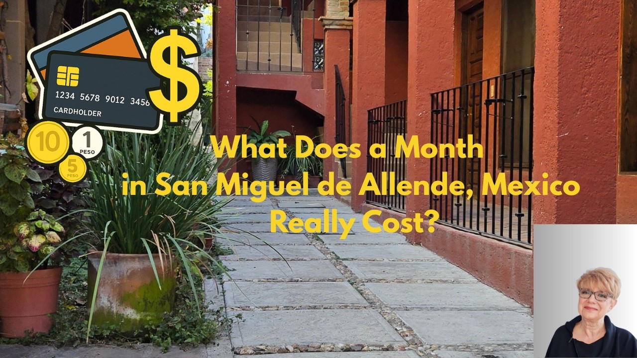 28 Days in San Miguel de Allende — Full Budget Reveal