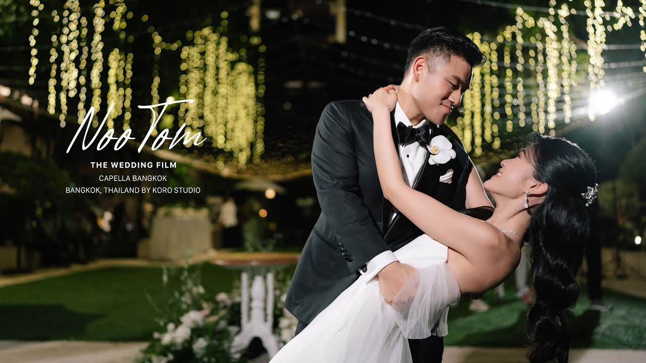 Capella Bangkok Wedding Highlight Video Cinema - Noo & Tom - A Stunning Wedding #korostudio