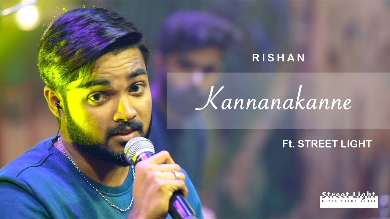 kannaana kanne [ കാണാനകണ്ണേ ]rishan streetlight . hippo prime music