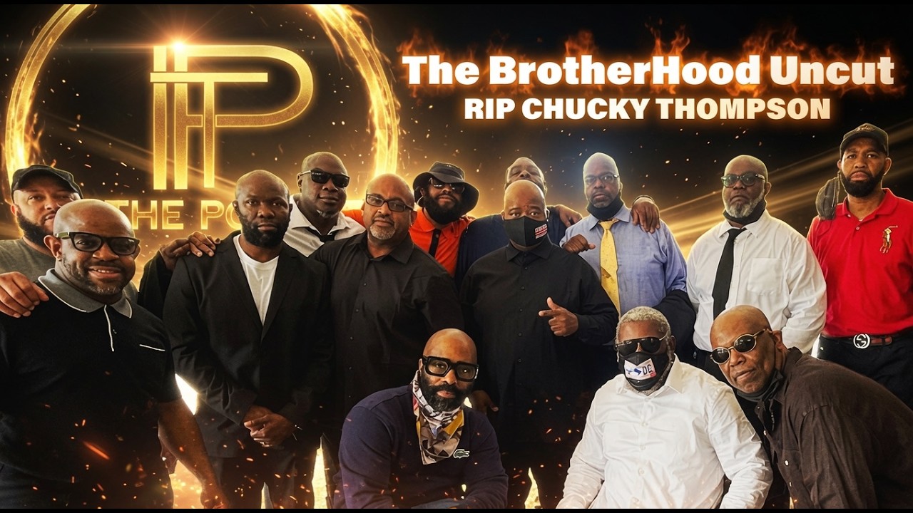 The Brotherhood Uncut  - RIP Chucky Thompson - A Kenny Armstrong Film