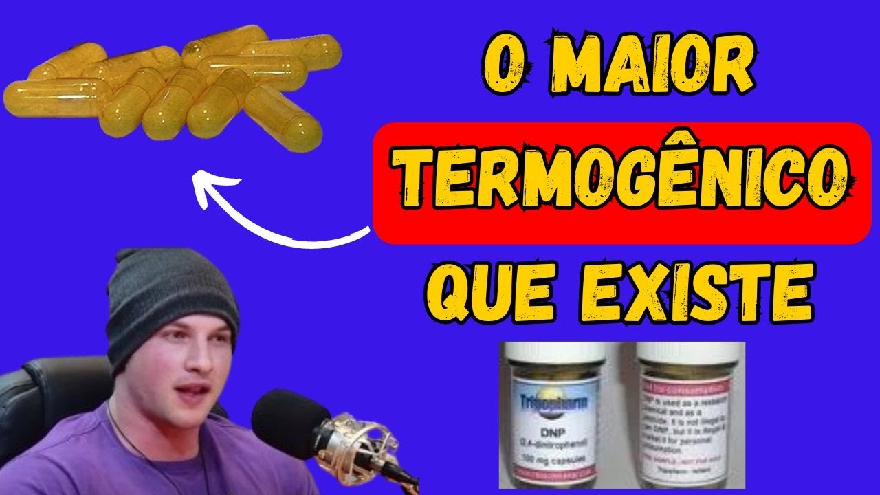 DNP - O maior termog&ecirc;nico que existe