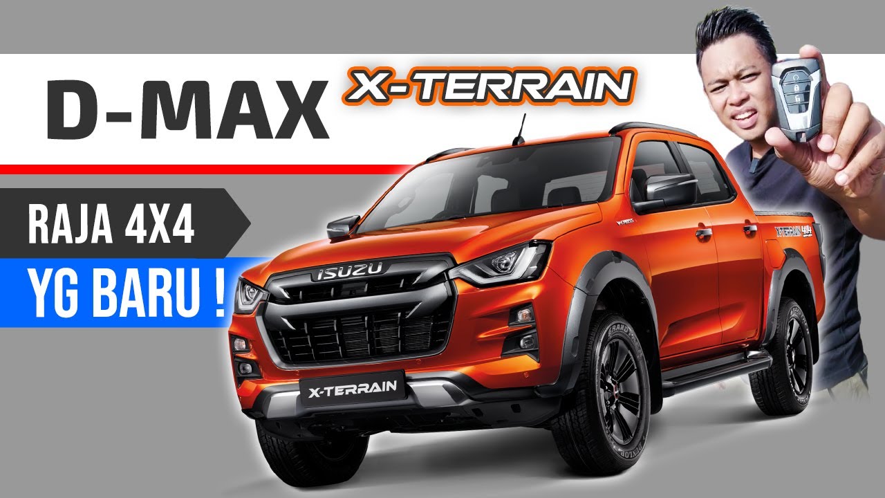 Isuzu D-MAX (X-Terrain 2021): Raksasa yang Lahir Semula! [Episode 01]