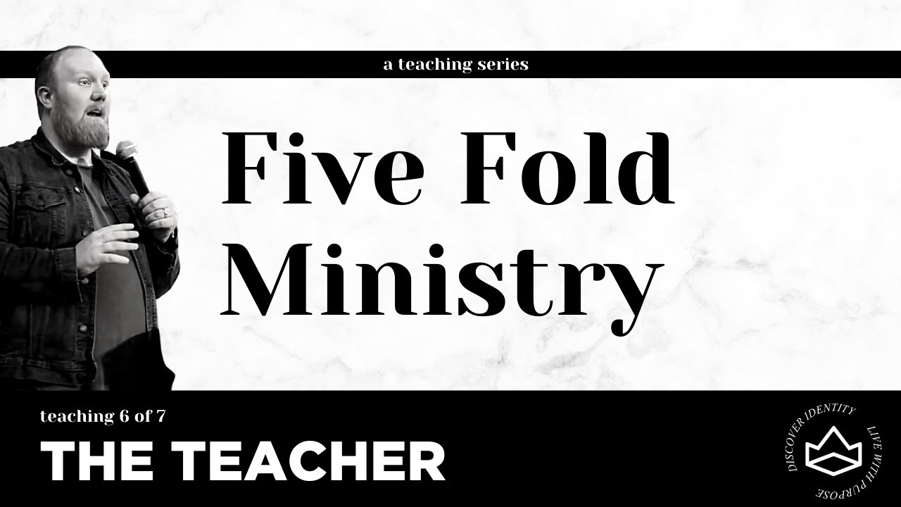5 Fold Ministry - The Teacher by Ryan Hart