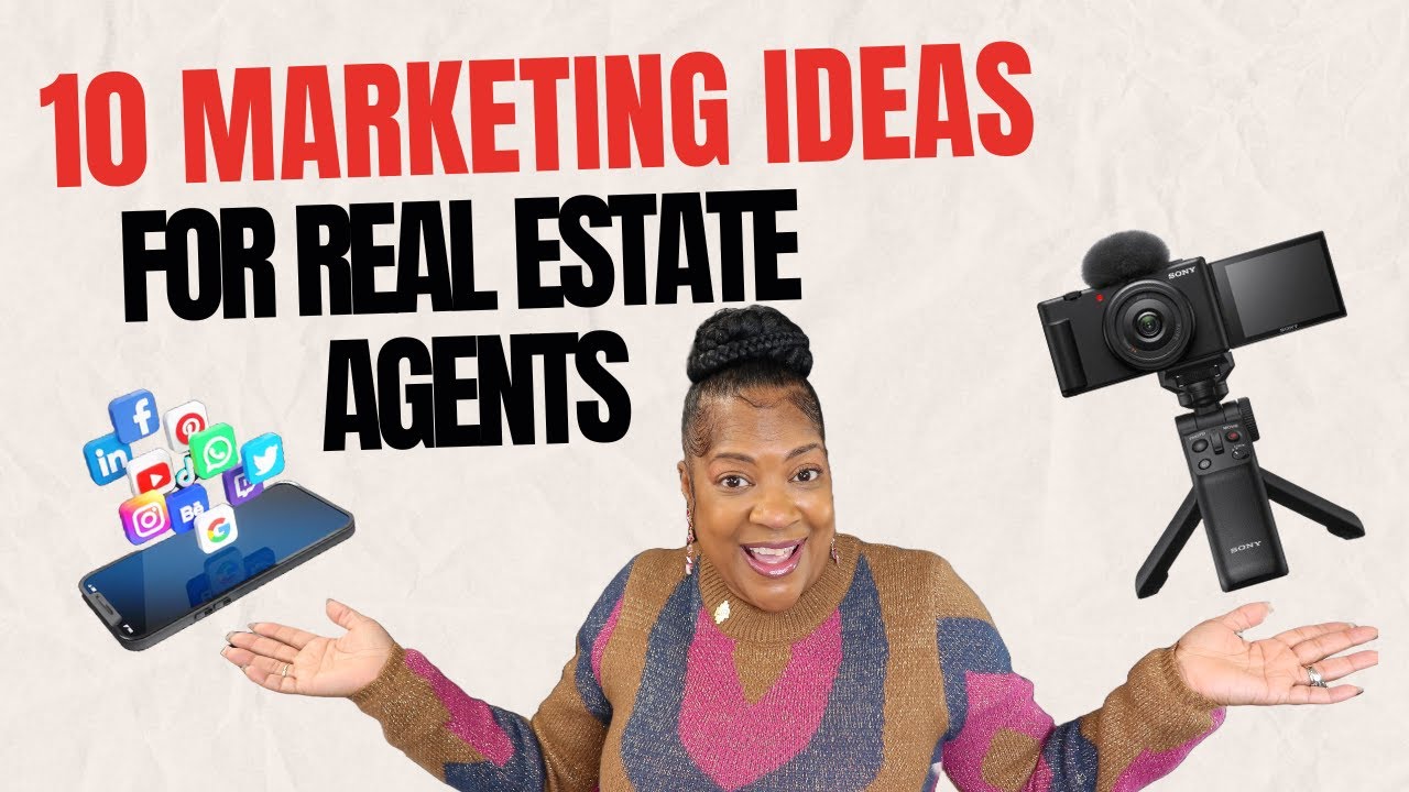 10 Marketing Ideas For Real Estate Agents