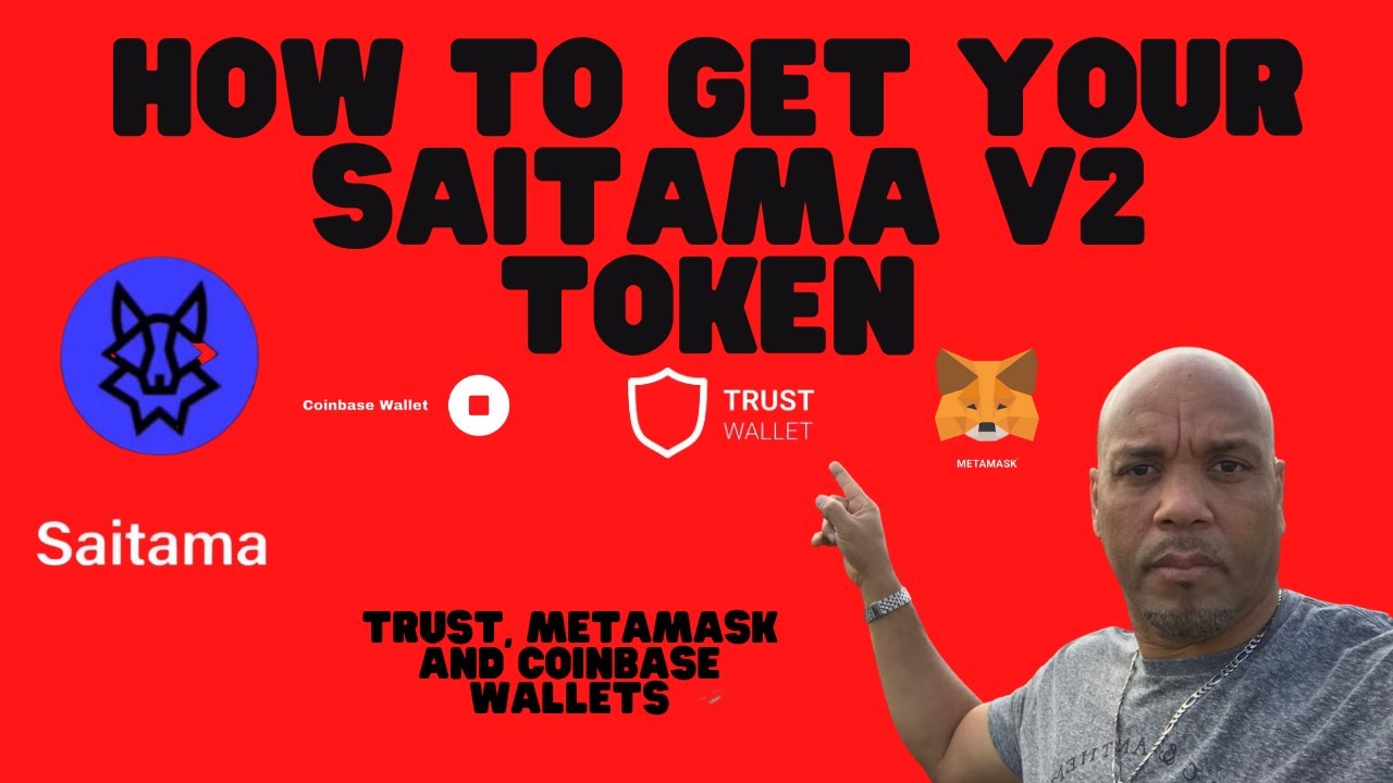 Как добавить токен Saitama V2 в кошельки Trust, Metamask и Coinbase.