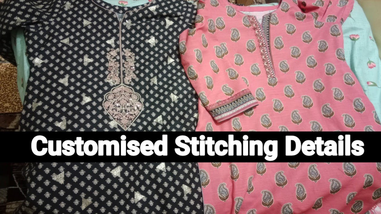 Customised Stitching Details To Elevate Your Dress/Get The Best Stitching Service