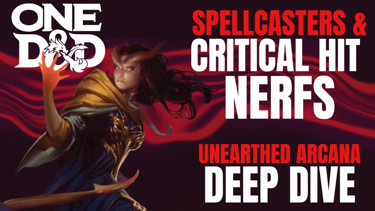 Critical Hits & Spellcaster NERFS!? ONE D&D Rules Glossary Deep Dive