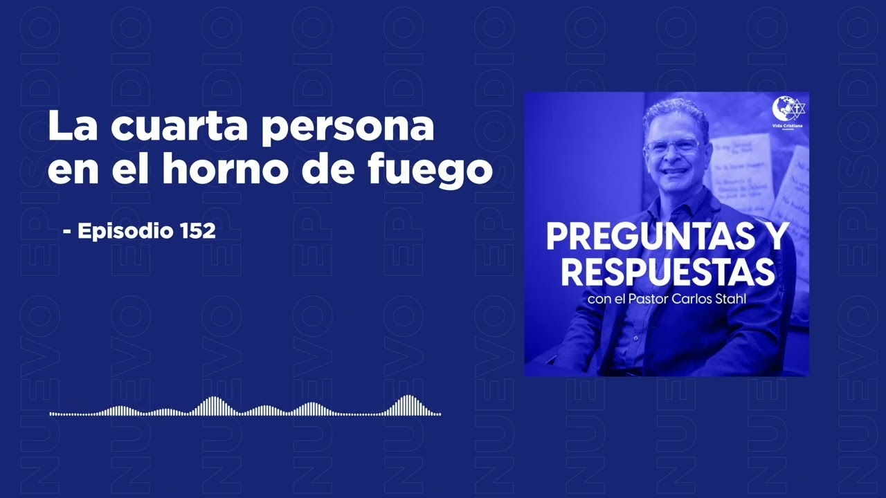 Podcast - Episodio 152 - La cuarta persona en el horno de fuego