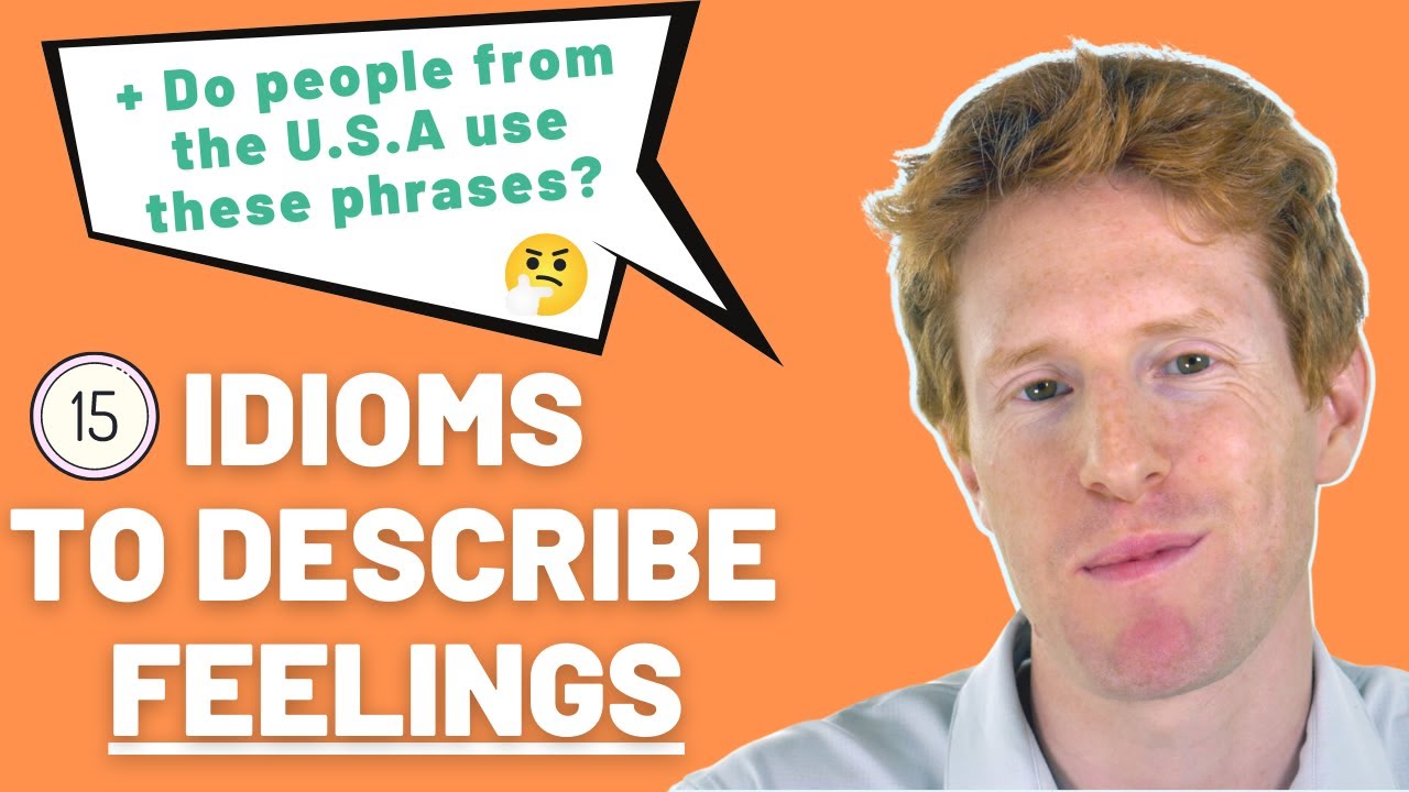 15 Idioms for Feelings | IELTS Vocabulary