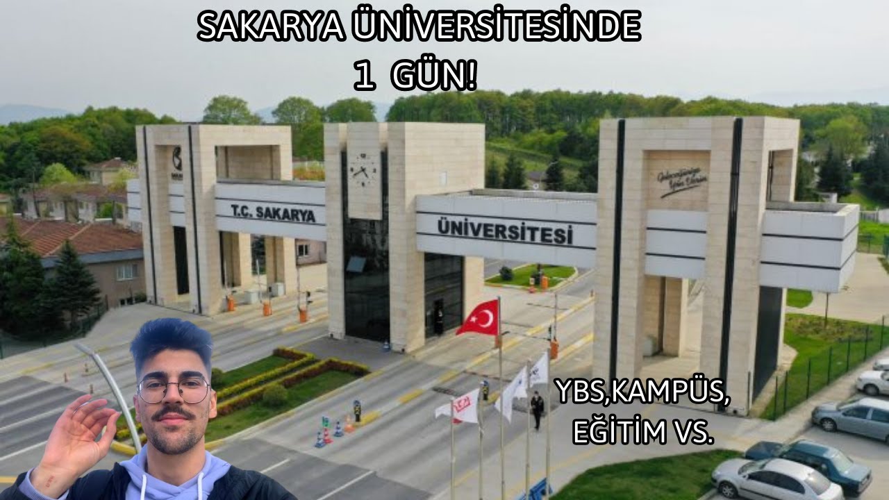 SAKARYA ÜNİVERSİTESİNİ GEZELİM! | Yönetim bilişim sistemleri,kampüs,eğitim vs.