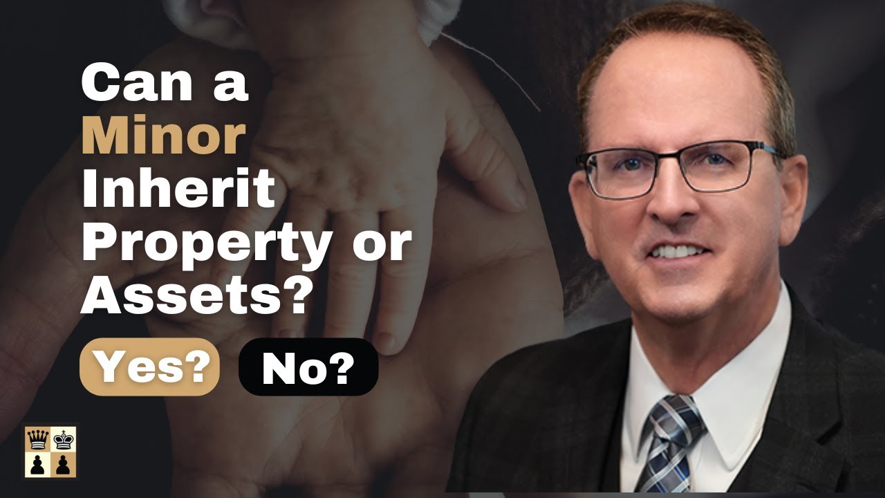 Can a Minor Inherit Property or Assets?