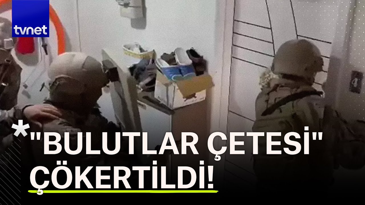 8 ilde 'Kafes' operasyonu! 'Bulutlar Çetesi' çökertildi: 25 gözaltı