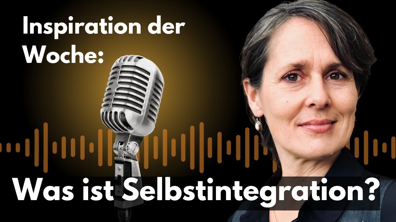 Was ist Selbstintegration?