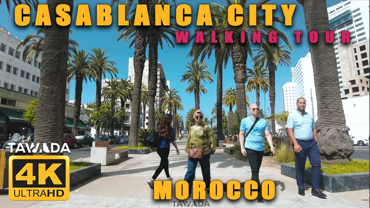 CASABLANCA city walking tour - Morocco 4K UHD