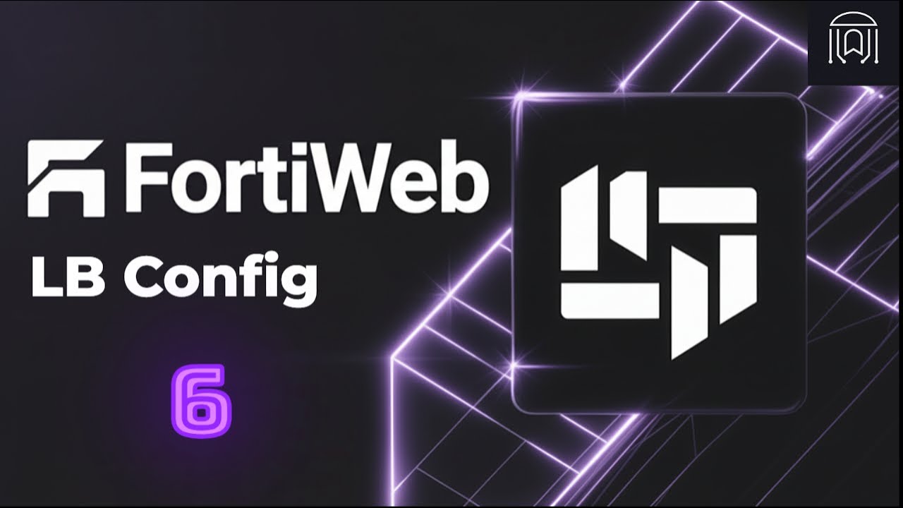 FortiWeb Load Balancing | Never Let Your Applications Fail Again!