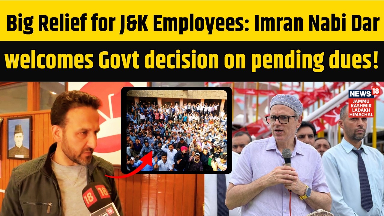 Big Relief for Jammu Kashmir Employees: NC welcomes Govt decision on pending dues! | N18V