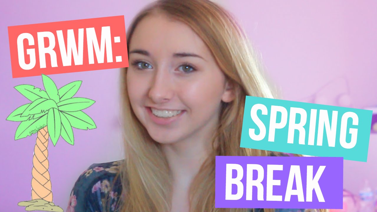 Get Ready With Me: Spring Break Edition