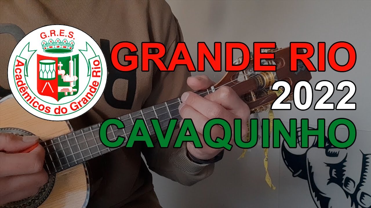 Grande Rio 2022 - Samba Enredo / Cavaquinho