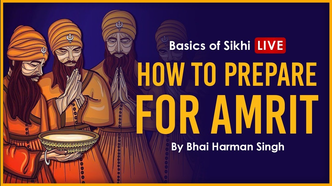 How to Prepare for Taking Amrit | Bhai Harman Singh