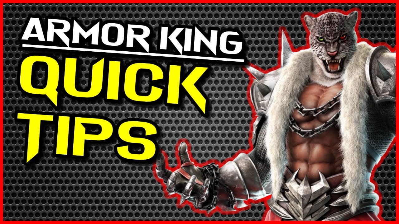 QUICK TIPS ~ How To Use Armor King ~ Tekken 7 Armor King Guide