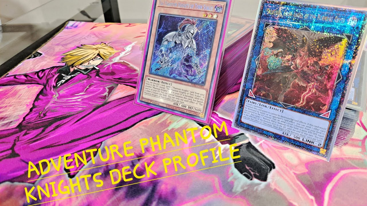 YU-GI-OH // ADVENTURE PHANTOM KNIGHTS DECK PROFILE // APRIL 2024