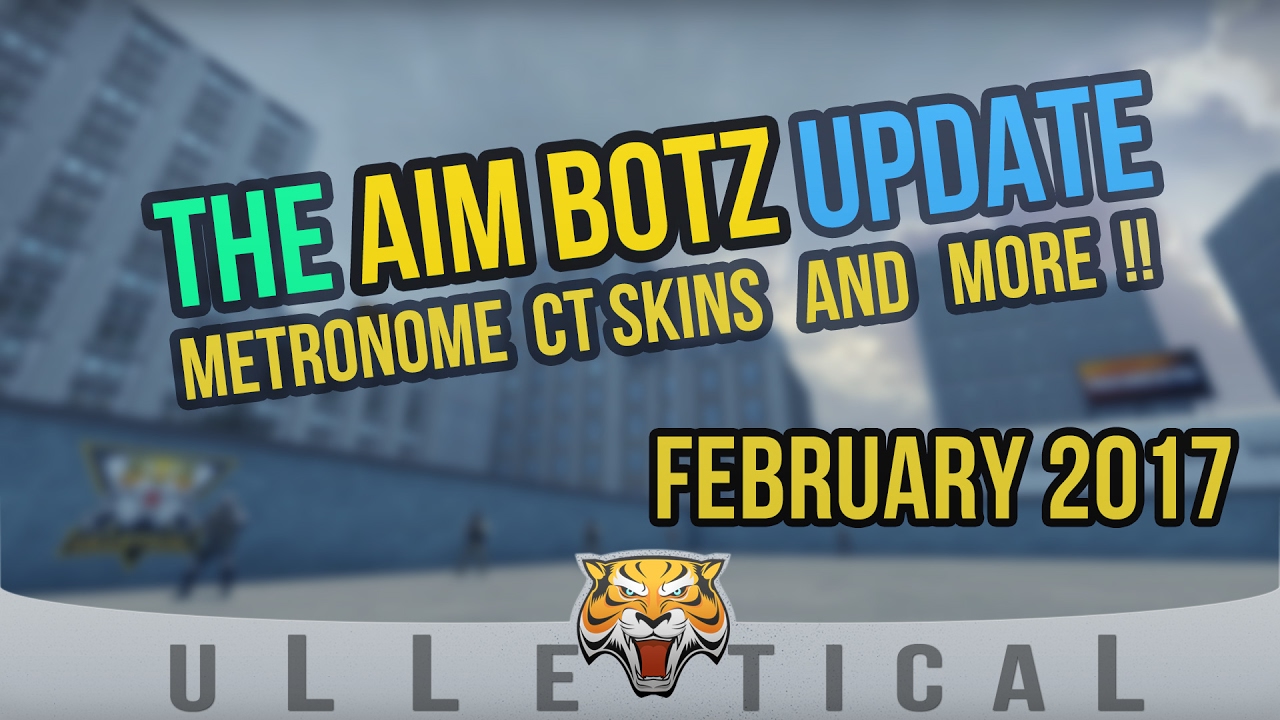 CS:GO | Aim Botz February 2017 Update - Metronome, CT Skins & More!