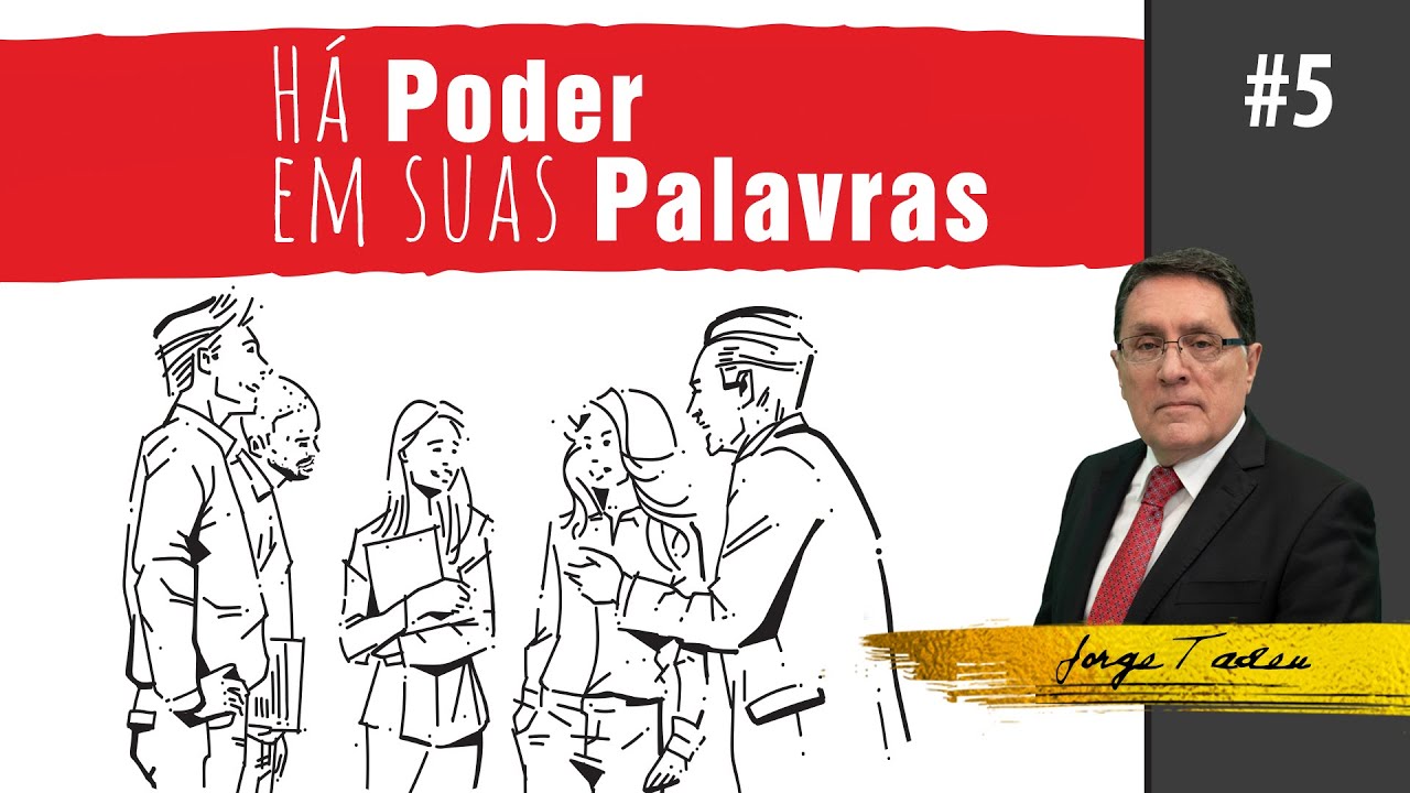 Há Poder em Suas Palavras #05