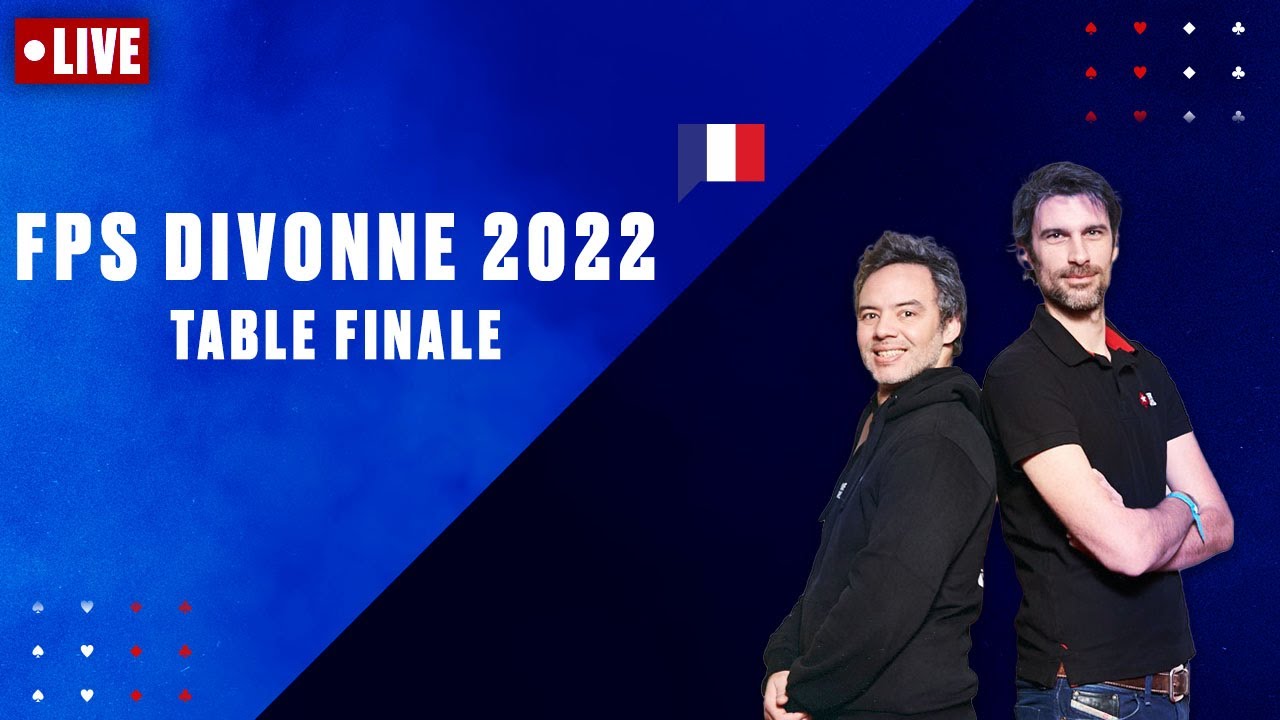 FPS DIVONNE 2022 - TABLE FINALE Avec Benny & Yu ♠️ PokerStars en Français