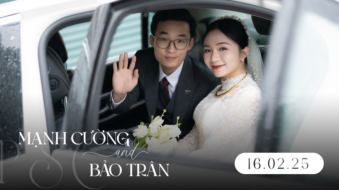 [4K] Phóng Sự Cưới | Bảo Trân & Mạnh Cường 2025