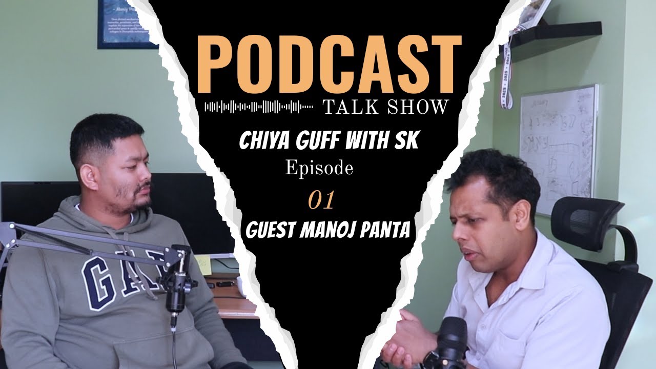 A candid Conversation with Dr. Manoj Panta- Chiya Guff with SK- Episode 1