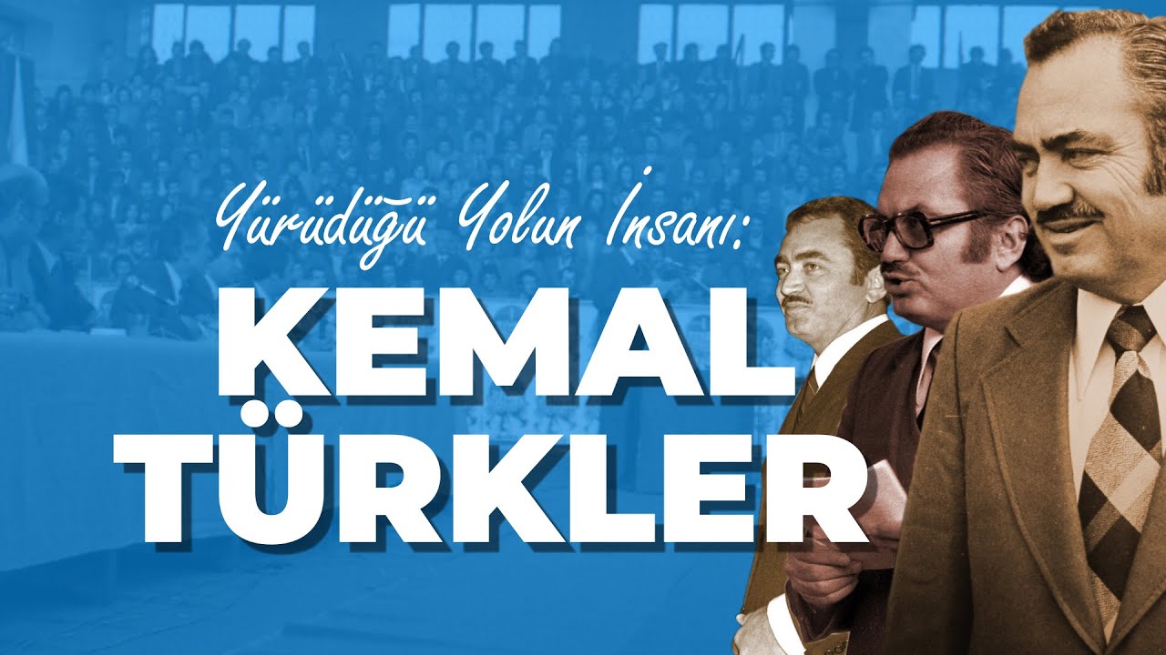 Kemal TÜRKLER: Yürüdüğü Yolun İnsanı