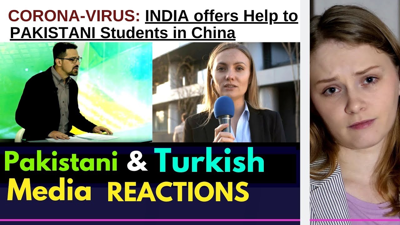 Coronavirus: India to help Pakistani Students? | Pak & Turkish Media Reactions | Karolina Goswami