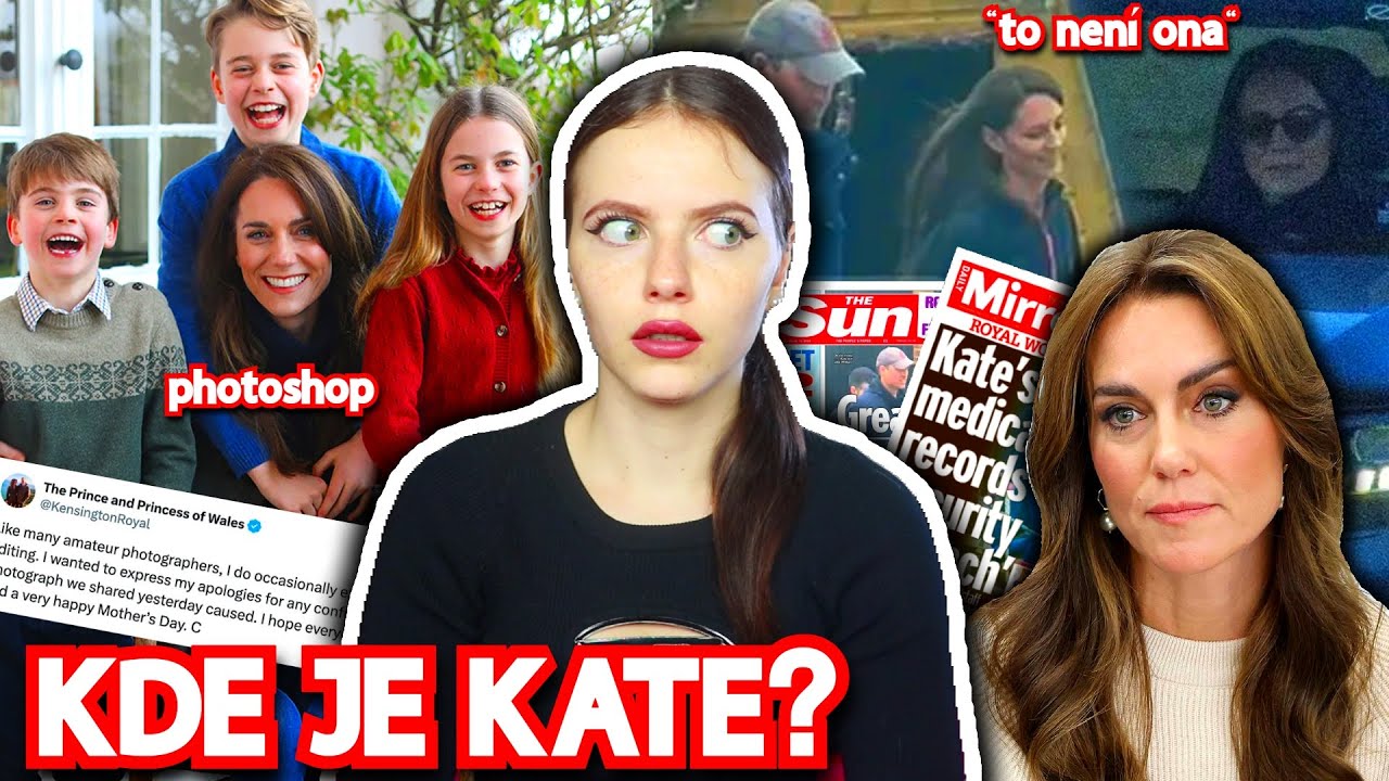 Kde je Kate Middleton? | časová osa, teorie, photoshop... | Just Justýna