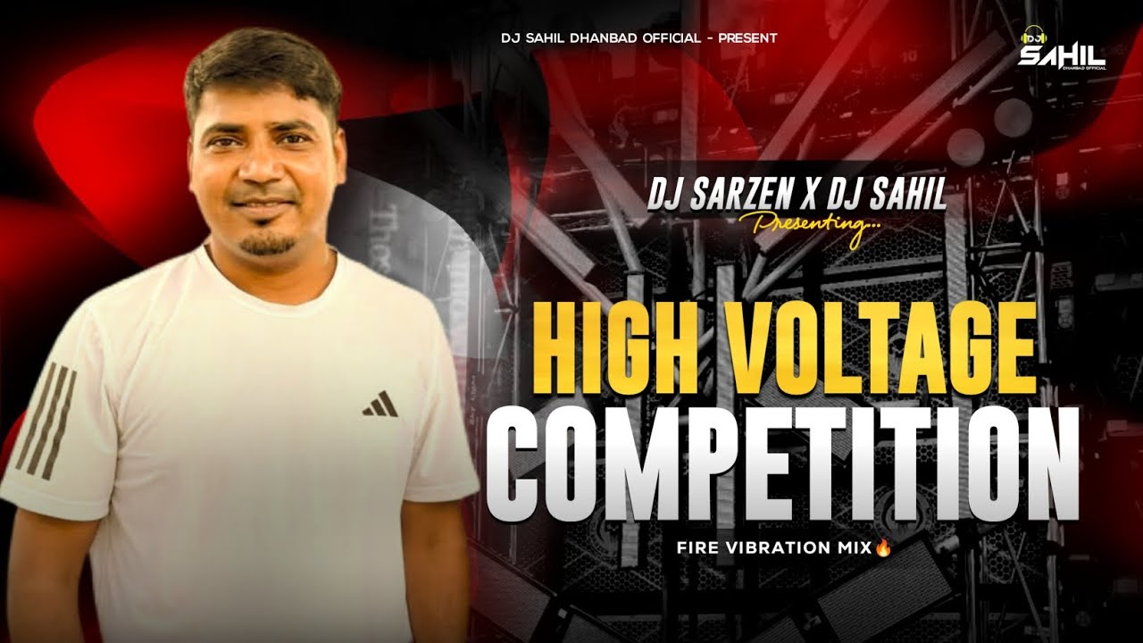HIGH VOLTAGE ⚡ COMPETITION MIX - DJ SARZEN X DJ SAHIL OFFICIAL 