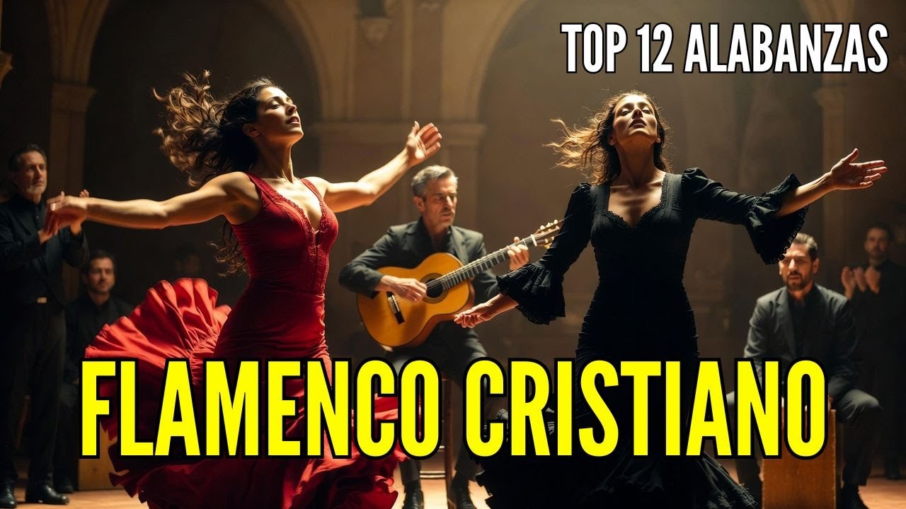 TOP 12 ALABANZAS CRISTIANAS GITANAS💃| Alabanzas Cristianas de Adoracion