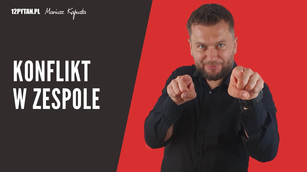 Konflikt w zespole. 5 typów konfliktów i 5 strategii radzenia sobie z nimi #115