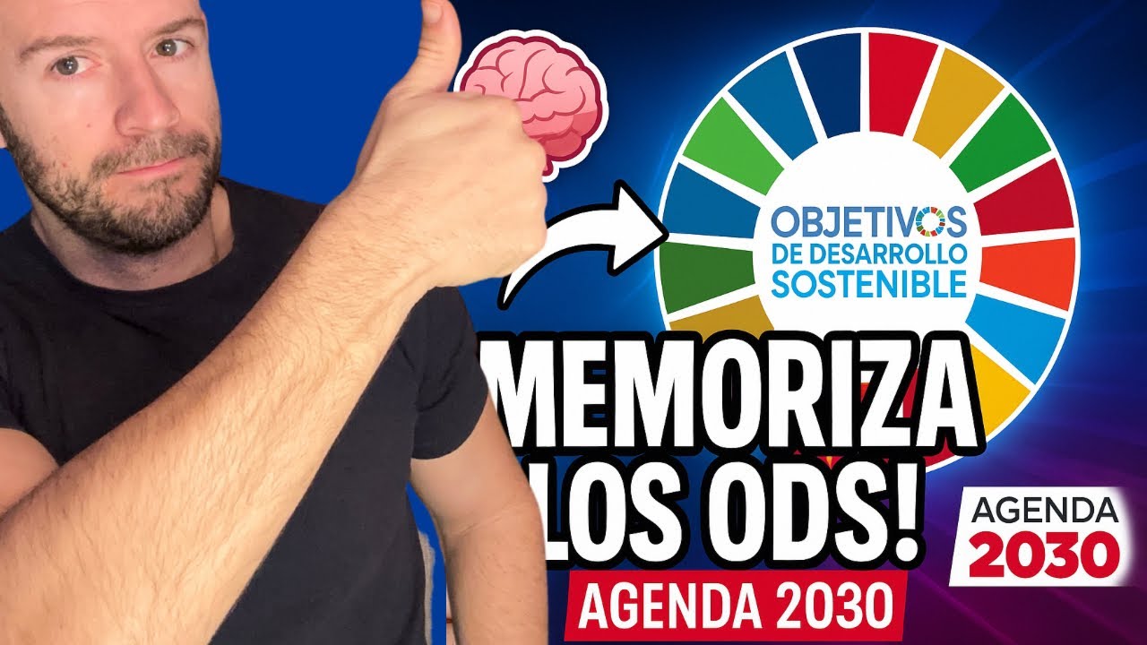 TRUCO para memorizar OBJETIVOS DE DESARROLLO SOSTENIBLE. Agenda 2030