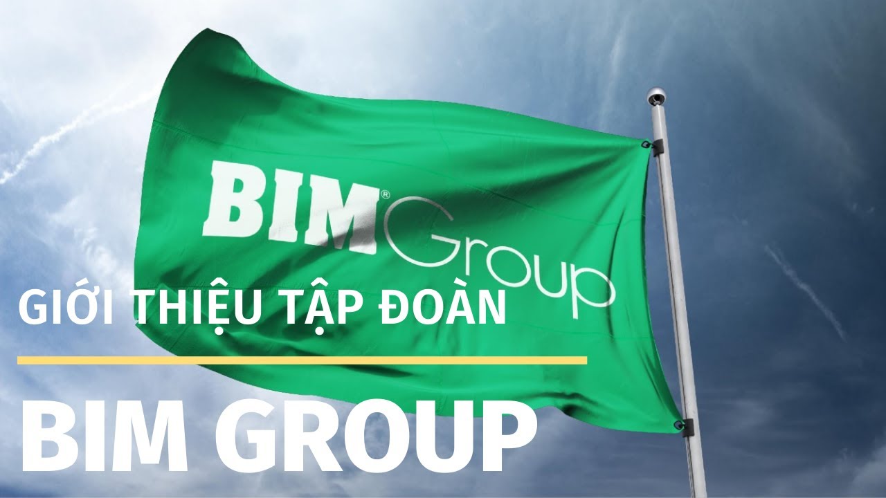 BIM Group - Giới thiệu tập đoàn