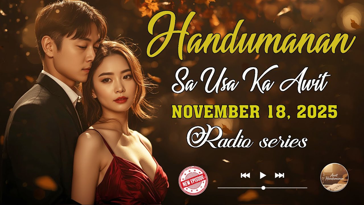 [LATEST EPISODE] Handumanan sa Usa Ka awit. | NOVEMBER 18, 2025 #awithandumanan
